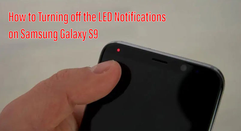 led notifications on galaxy s9